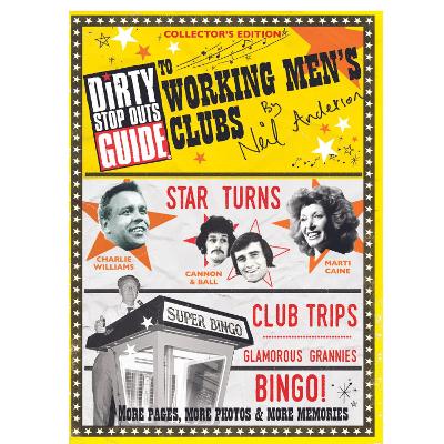 Cover of The Dirty Stop Out's Guide to Working Men's Clubs