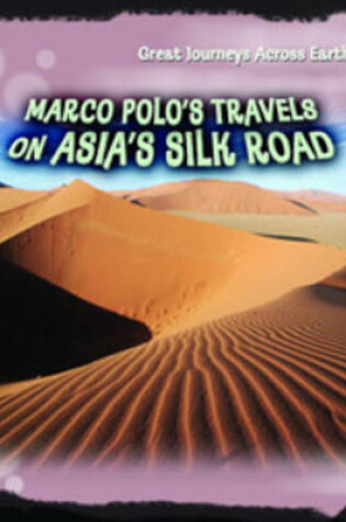 Cover of Marco Polo's Travels on Asia's Silk Road