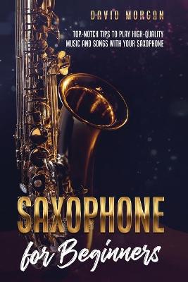 Book cover for Saxophone for Beginners