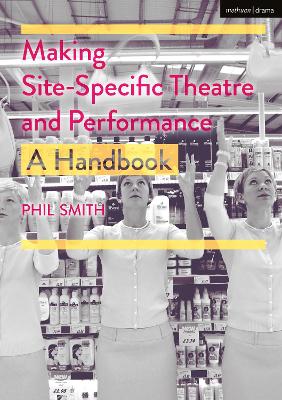 Book cover for Making Site-Specific Theatre and Performance