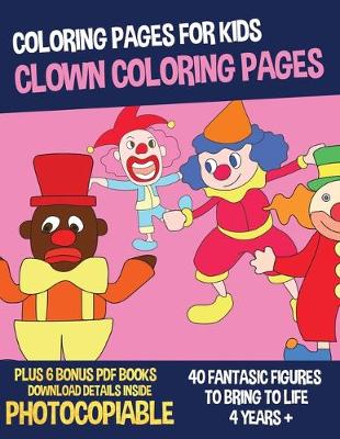 Book cover for Clown Coloring Pages (Coloring Pages for Kids)