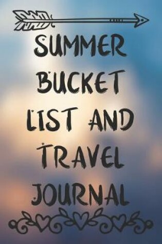 Cover of Summer Bucket List And Travel Journal