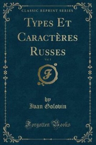 Cover of Types Et Caractères Russes, Vol. 1 (Classic Reprint)