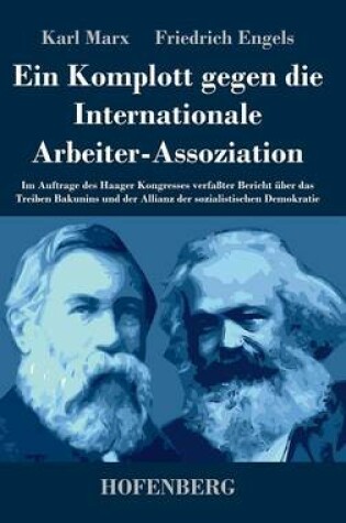 Cover of Ein Komplott gegen die Internationale Arbeiter-Assoziation