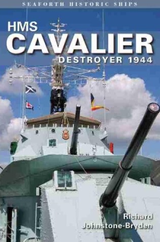 Cover of HMS Cavalier: Destroyer 1944