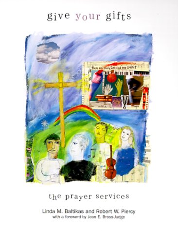 Book cover for Give Your Gifts: The Prayer Services