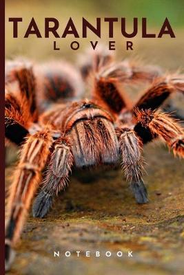 Book cover for Tarantula Lover Notebook