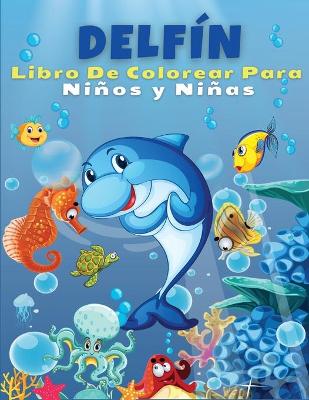 Book cover for Delfín Libro de colorear para niños y niñas