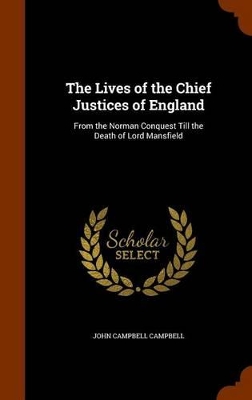 Book cover for The Lives of the Chief Justices of England