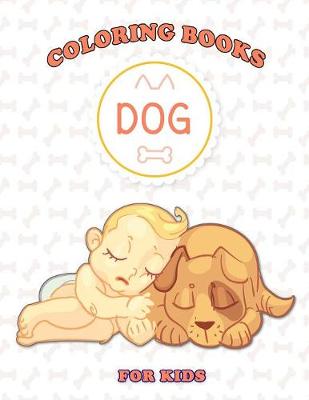 Book cover for Dog Coloring Books For Kids