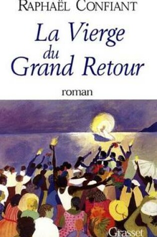 Cover of La Vierge Du Grand Retour