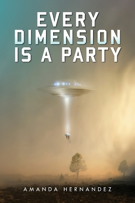 Cover of Every Dimension Is a Party