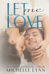 Book cover for Let Me Love