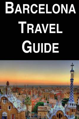 Book cover for Barcelona Travel Guide