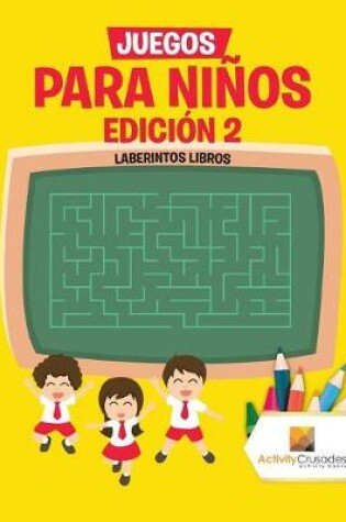 Cover of Juegos Para Niños Edición 2