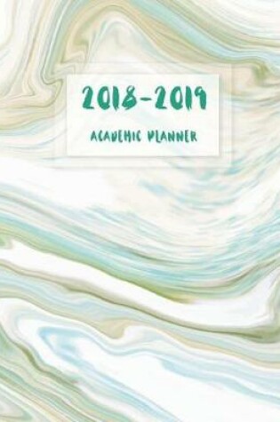 Cover of 2018-2019 Academic Planner Weekly And Monthly