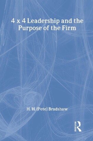 Cover of 4x4 Leadership and the Purpose of the Firm