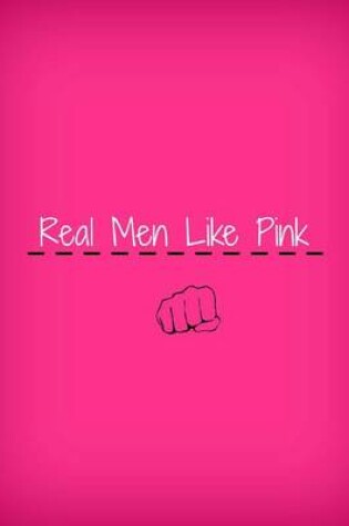Cover of Real Men Like Pink