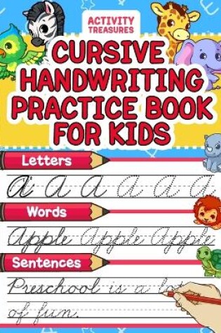 Cover of Cursive Handwriting Practice Book For Kids