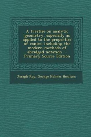 Cover of A Treatise on Analytic Geometry, Especially as Applied to the Properties of Conics