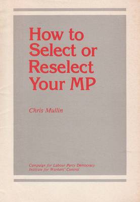 Book cover for How to Reselect Your Member of Parliament