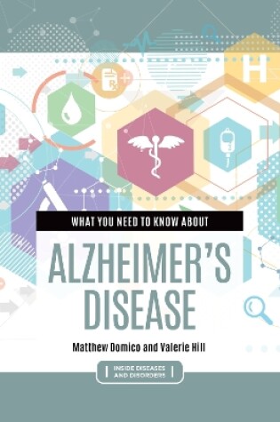 Cover of What You Need to Know about Alzheimer's Disease