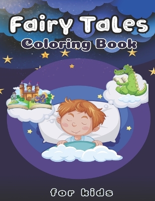 Book cover for Fairy Tales Coloring Book For Kids ages 5-10