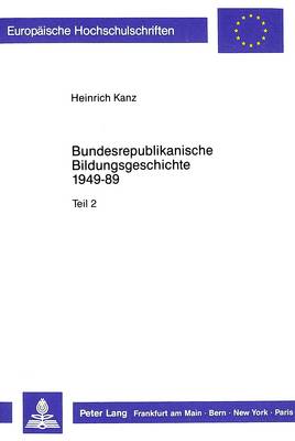 Book cover for Bundesrepublikanische Bildungsgeschichte 1949-89