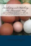 Book cover for Incubating and Hatching, The American Way Black and White Edition