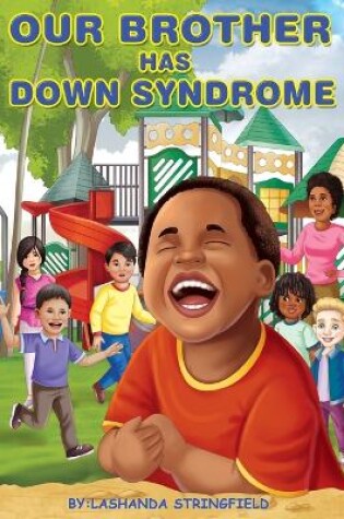 Cover of Our Brother Has Down Syndrome