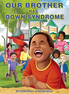 Cover of Our Brother Has Down Syndrome