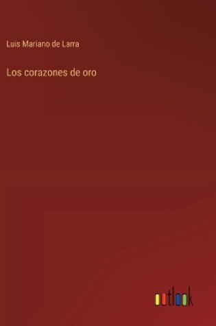 Cover of Los corazones de oro