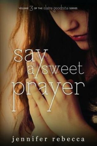 Cover of Say a Sweet Prayer