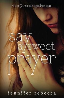 Book cover for Say a Sweet Prayer