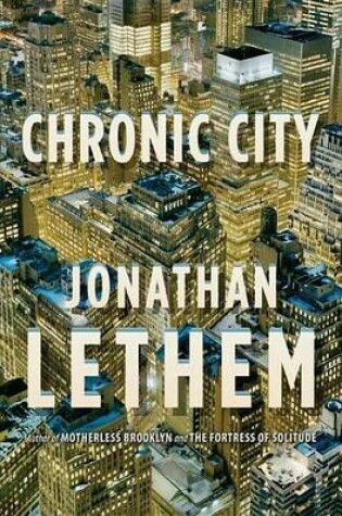 Cover of Chronic City: A Novel