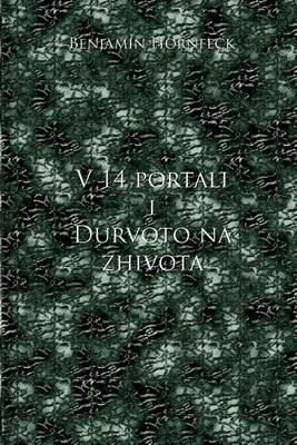 Book cover for V 14 Portali I Durvoto Na Zhivota
