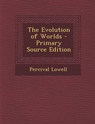 Book cover for The Evolution of Worlds