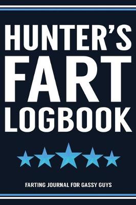 Book cover for Hunter's Fart Logbook Farting Journal For Gassy Guys