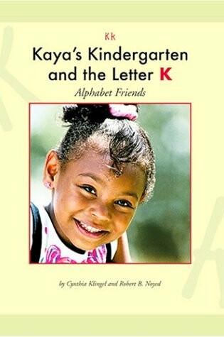 Cover of Kaya's Kindergarten and the Letter K