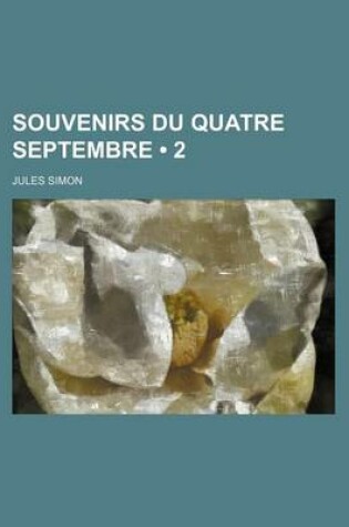 Cover of Souvenirs Du Quatre Septembre (2)