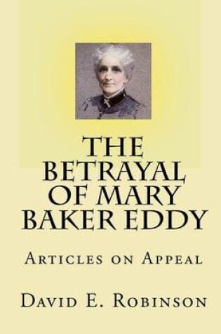 Cover of The Betrayal of Mary Baker Eddy