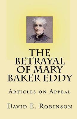 Book cover for The Betrayal of Mary Baker Eddy