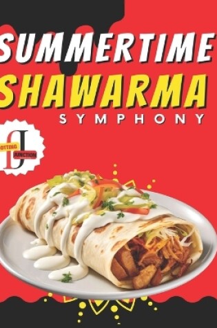 Cover of Summertime Shawarma Symphony