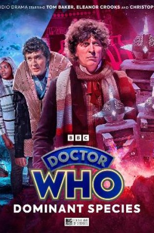 Cover of Doctor Who: The Fourth Doctor Adventures Series 13: Dominant Species