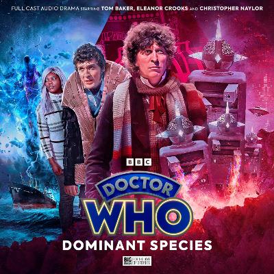 Book cover for Doctor Who: The Fourth Doctor Adventures Series 13: Dominant Species