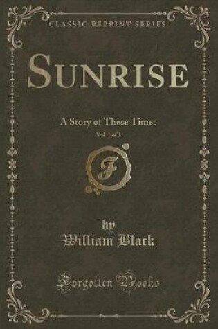 Cover of Sunrise, Vol. 1 of 3