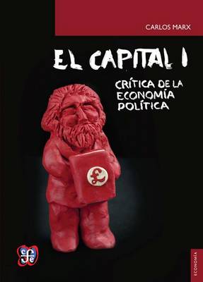 Book cover for Capital I, El - Critica de La Economia Politica