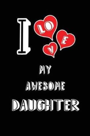 Cover of I Love My Awesome Daughter