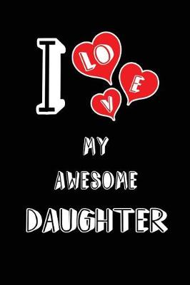 Cover of I Love My Awesome Daughter