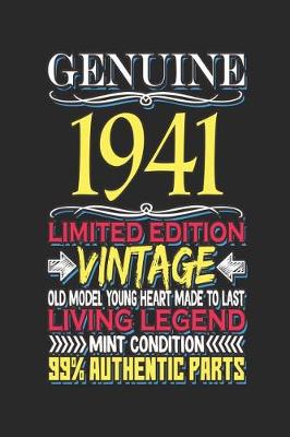 Book cover for Genuine 1941 Limited Edition Vintage Old Model Young Heart Made to Last Living Legend Mint Condition 99% Authentic Parts